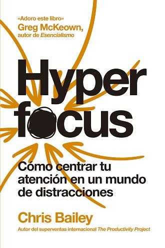 HYPERFOCUS (2ª EDICIÓN 2023) | 9788417963835 | BAILEY,CHRIS | Llibreria Geli - Llibreria Online de Girona - Comprar llibres en català i castellà
