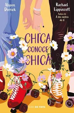 CHICA CONOCE CHICA | 9788418050312 | LIPPINCOTT,RACHAEL/DERRICK,ALYSON | Llibreria Geli - Llibreria Online de Girona - Comprar llibres en català i castellà