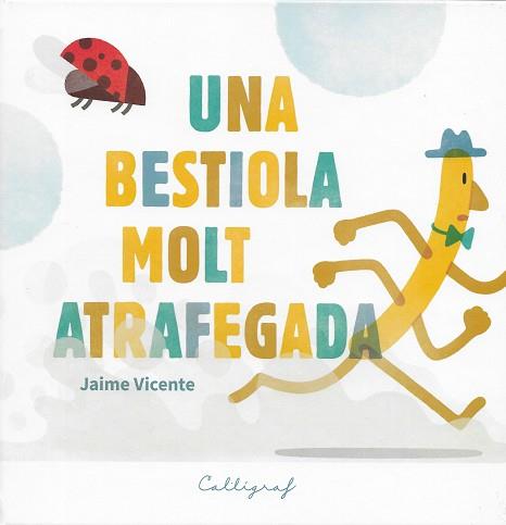UNA BESTIOLA MOLT ATRAFEGADA | 9788412078213 | VICENTE VICENTE, JAIME | Llibreria Geli - Llibreria Online de Girona - Comprar llibres en català i castellà