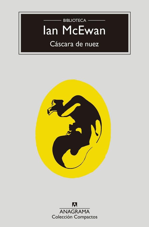 CÁSCARA DE NUEZ | 9788433960603 | MCEWAN,IAN | Llibreria Geli - Llibreria Online de Girona - Comprar llibres en català i castellà