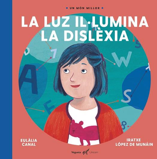 LA LUZ  IL·LUMINA LA DISLÈXIA | 9788417137236 | CANAL,EULALIA | Llibreria Geli - Llibreria Online de Girona - Comprar llibres en català i castellà