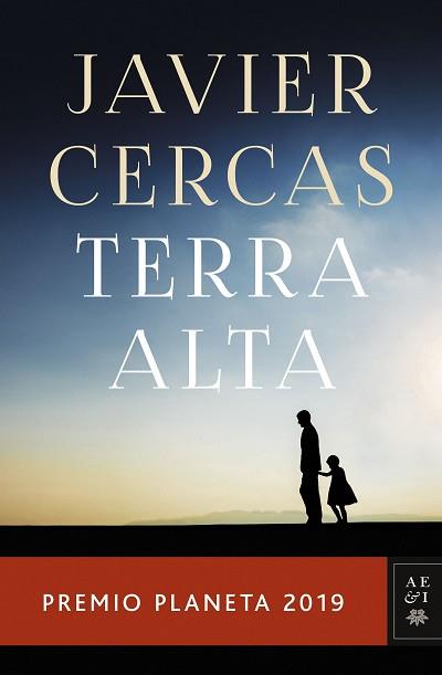 TERRA ALTA(PREMIO PLANETA 2019) | 9788408217848 | CERCAS,JAVIER | Llibreria Geli - Llibreria Online de Girona - Comprar llibres en català i castellà