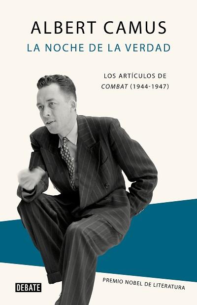 LA NOCHE DE LA VERDAD.LOS ARTÍCULOS DE COMBAT(1944-1947) | 9788418006739 | CAMUS,ALBERT | Llibreria Geli - Llibreria Online de Girona - Comprar llibres en català i castellà