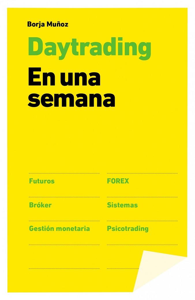 DAYTRADING. EN UNA SEMANA | 9788498753455 | MUÑOZ CUESTA,BORJA | Libreria Geli - Librería Online de Girona - Comprar libros en catalán y castellano