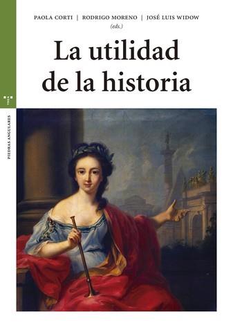 LA UTILIDAD DE LA HISTORIA | 9788417140939 | CORTI,PAOLA/MORENO,RODRIGO/WUDOW,JOSÉ LUIS(EDS.) | Llibreria Geli - Llibreria Online de Girona - Comprar llibres en català i castellà