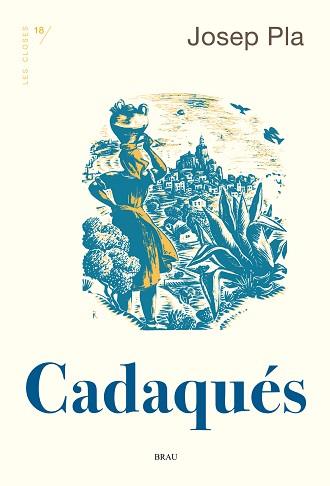 CADAQUÉS | 9788418096556 | PLA CASADEVALL,JOSEP | Llibreria Geli - Llibreria Online de Girona - Comprar llibres en català i castellà