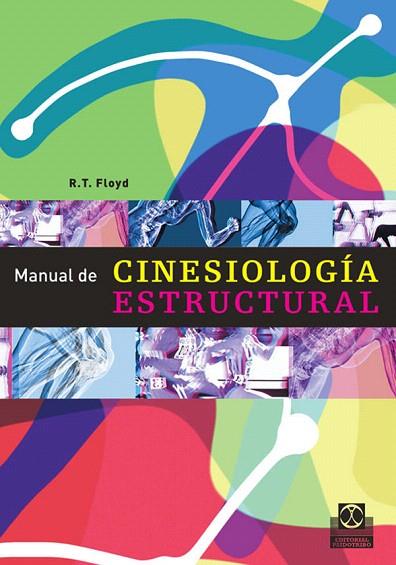 MANUAL DE CINESIOLOGIA ESTRUCTURAL 2ª ED. | 9788480199728 | FLOYD,R.T. | Llibreria Geli - Llibreria Online de Girona - Comprar llibres en català i castellà