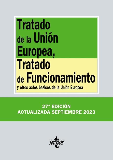 TRATADO DE LA UNIÓN EUROPEA,TRATADO DE FUNCIONAMIENTO(27ª EDICIÓN 2023) | 9788430988327 |   | Llibreria Geli - Llibreria Online de Girona - Comprar llibres en català i castellà