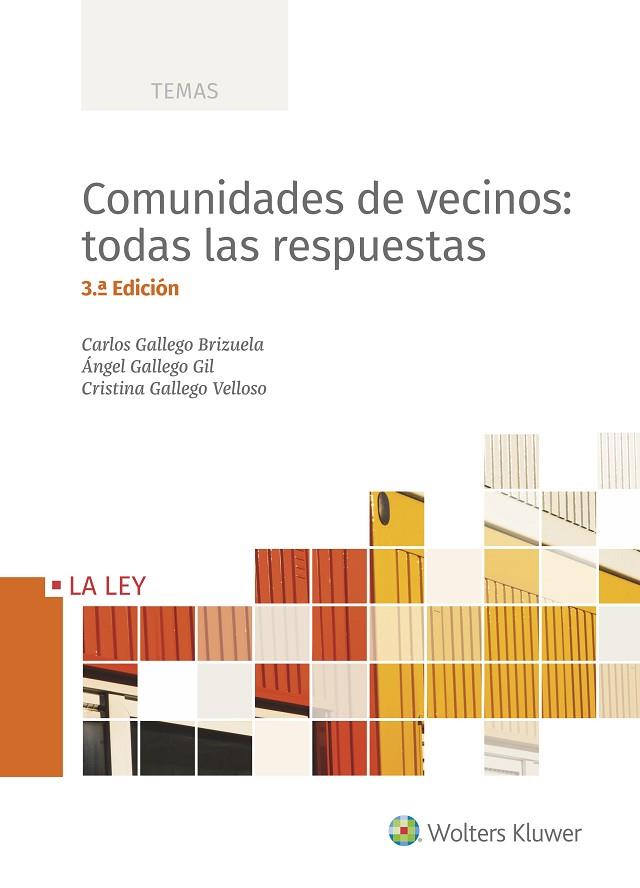 COMUNIDADES DE VECINOS:TODAS LAS RESPUESTAS | 9788490207697 | GALLEGO BRIZUELA,CARLOS/GALLEGO GIL,ÁNGEL/GALLEGO VELLOSO,CRISTINA | Llibreria Geli - Llibreria Online de Girona - Comprar llibres en català i castellà