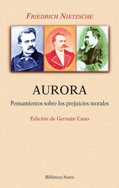 AURORA.PENSAMIENTOS SOBRE LOS PREJUICIOS MORALES(NUEVA EDICIÓN) | 9788416345755 | NIETZSCHE,FRIEDRICH  | Llibreria Geli - Llibreria Online de Girona - Comprar llibres en català i castellà