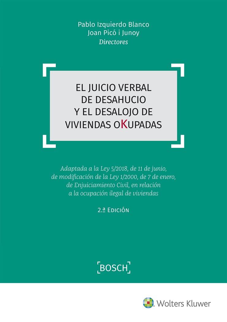 EL JUICIO VERBAL DE DESAHUCIO Y EL DESALOJO DE VIVIENDAS OKUPADAS  | 9788490903162 | IZQUIERDO BLANCO,PABLO/PICÓ I JUNOY,JOAN | Llibreria Geli - Llibreria Online de Girona - Comprar llibres en català i castellà