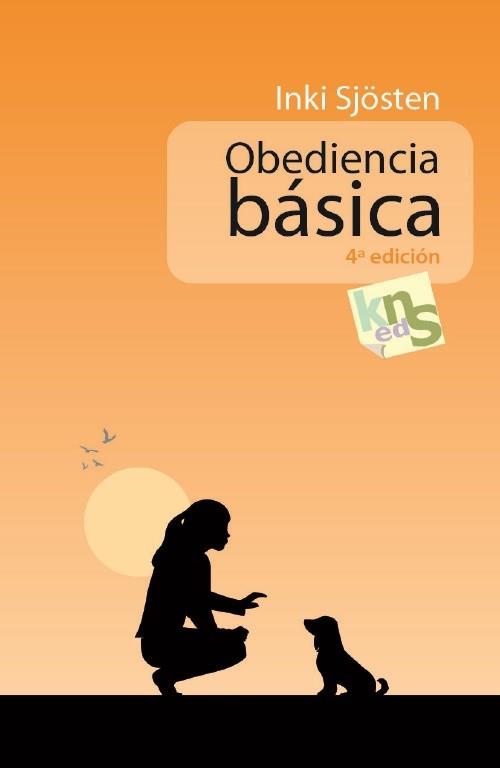 OBEDIENCIA BASICA | 9788493323240 | SJOSTEN,INKI | Libreria Geli - Librería Online de Girona - Comprar libros en catalán y castellano