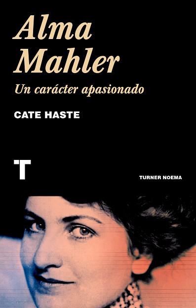 ALMA MAHLER.UN CARÁCTER APASIONADO | 9788418428166 | HASTE,CATE | Llibreria Geli - Llibreria Online de Girona - Comprar llibres en català i castellà