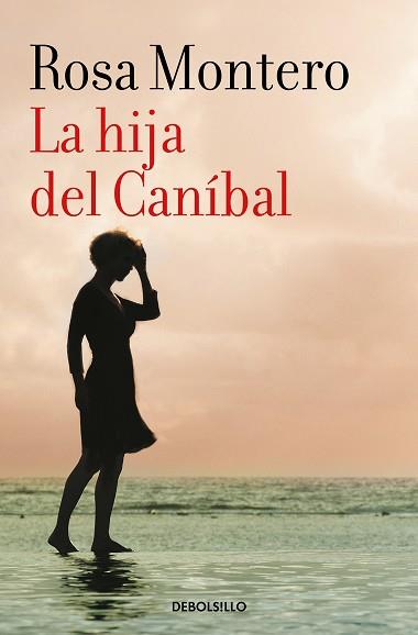 LA HIJA DEL CANÍBAL | 9788490629208 | MONTERO,ROSA | Llibreria Geli - Llibreria Online de Girona - Comprar llibres en català i castellà