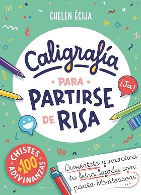 CALIGRAFÍA PARA PARTIRSE DE RISA | 9788419378811 | ÉCIJA,CHELEN | Llibreria Geli - Llibreria Online de Girona - Comprar llibres en català i castellà