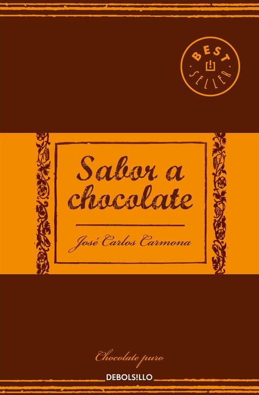 SABOR A CHOCOLATE | 9788466338448 | CARMONA,JOSE CARLOS | Llibreria Geli - Llibreria Online de Girona - Comprar llibres en català i castellà