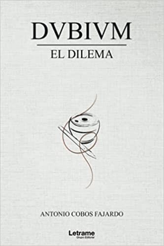 DVBIVM.EL DILEMA | 9788413863481 | COBOS FAJARDO,ANTONIO | Llibreria Geli - Llibreria Online de Girona - Comprar llibres en català i castellà