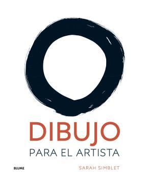 DIBUJO PARA EL ARTISTA | 9788418075162 | SIMBLET,SARAH | Llibreria Geli - Llibreria Online de Girona - Comprar llibres en català i castellà