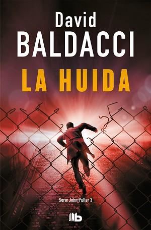 LA HUIDA(SERIE JOHN PULLER 3) | 9788413141046 | BALDACCI,DAVID | Llibreria Geli - Llibreria Online de Girona - Comprar llibres en català i castellà