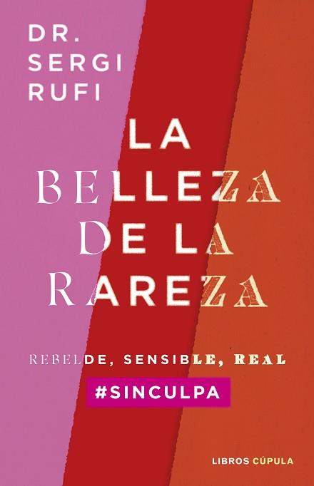 LA BELLEZA DE LA RAREZA | 9788448040574 | RUFI,SERGI | Llibreria Geli - Llibreria Online de Girona - Comprar llibres en català i castellà