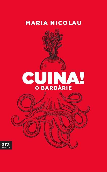 CUINA! O BARBÀRIE | 9788418928291 | NICOLAU,MARIA | Llibreria Geli - Llibreria Online de Girona - Comprar llibres en català i castellà