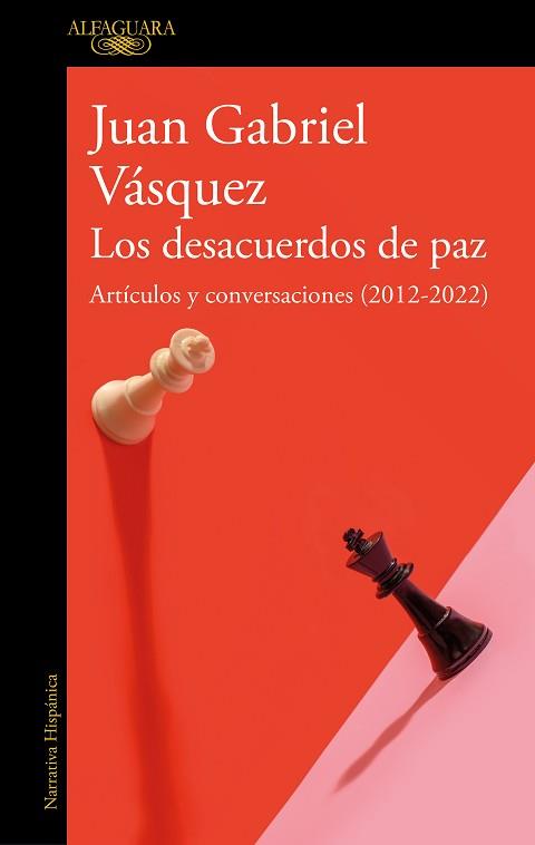 LOS DESACUERDOS DE PAZ.ARTÍCULOS Y CONVERSACIONES(2012-2022) | 9788420463162 | VÁSQUEZ, JUAN GABRIEL | Llibreria Geli - Llibreria Online de Girona - Comprar llibres en català i castellà