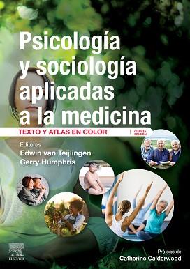 PSICOLOGÍA Y SOCIOLOGÍA APLICADAS A LA MEDICINA (4ª ED.) | 9788491136743 | VAN TEIJLINGE,EDWIN | Llibreria Geli - Llibreria Online de Girona - Comprar llibres en català i castellà
