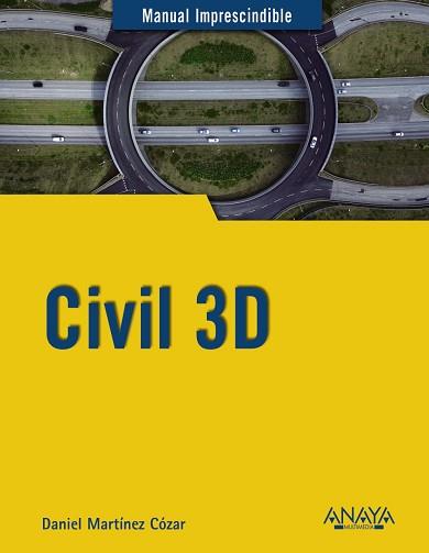 CIVIL 3D | 9788441541191 | MARTÍNEZ CÓZAR,DANIEL | Llibreria Geli - Llibreria Online de Girona - Comprar llibres en català i castellà