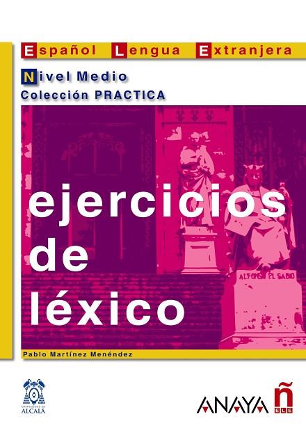 EJERCICIOS DE LEXICO.NIVEL MEDIO | 9788466700641 | MARTINEZ MENENDEZ,PABLO | Llibreria Geli - Llibreria Online de Girona - Comprar llibres en català i castellà