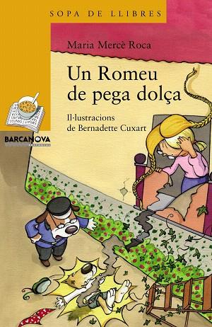 UN ROMEU DE PEGA DOLÇA | 9788448931155 | ROCA,MARIA MERCÈ/CUXART,BERNADETTE (IL) | Llibreria Geli - Llibreria Online de Girona - Comprar llibres en català i castellà