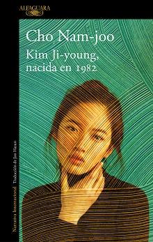 KIM JI-YOUNG,NACIDA EN 1982 | 9788420437927 | NAM-JOO,CHO | Llibreria Geli - Llibreria Online de Girona - Comprar llibres en català i castellà