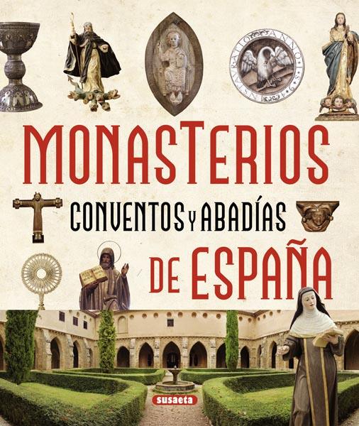 ATLAS ILUSTRADO DE LOS MONASTERIOS,CONVENTOS Y ABADÍAS DE ESPAÑA | 9788467724325 | BALASCH BLANCH,ENRIC/RUIZ ARRANZ,YOLANDA | Llibreria Geli - Llibreria Online de Girona - Comprar llibres en català i castellà