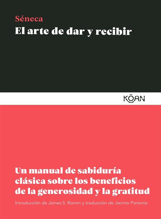 EL ARTE DE DAR Y RECIBIR | 9788418223242 | SÉNECA,LUCIO ANNEO | Llibreria Geli - Llibreria Online de Girona - Comprar llibres en català i castellà