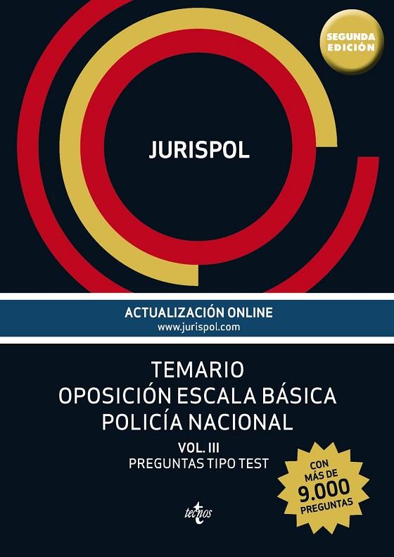 TEMARIO OPOSICIÓN ESCALA BÁSICA POLICÍA NACIONAL-3.PREGUNTAS TIPO TEST(2ª EDICION) | 9788430965380 | JURISPOL | Llibreria Geli - Llibreria Online de Girona - Comprar llibres en català i castellà
