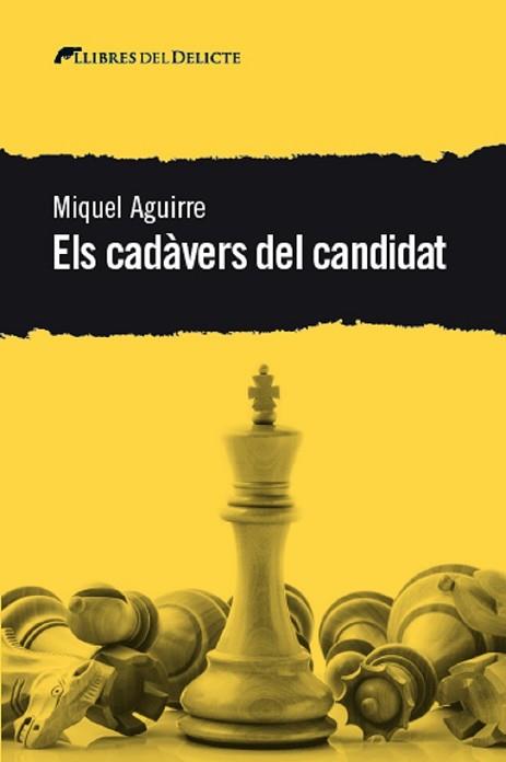 ELS CADÀVERS DEL CANDIDAT | 9788412062571 | AGUIRRE,MIQUEL | Llibreria Geli - Llibreria Online de Girona - Comprar llibres en català i castellà