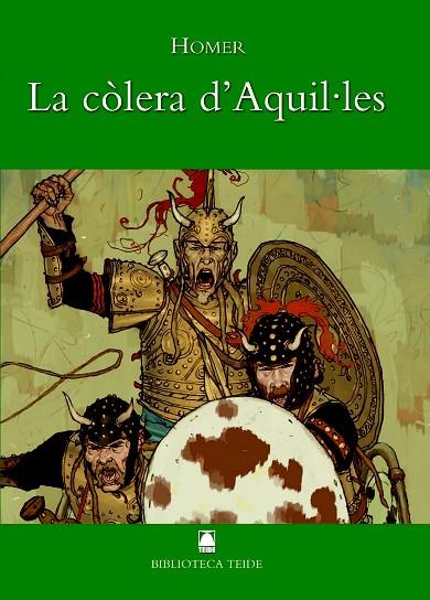 LA COLERA D'AQUIL.LES | 9788430762040 | HOMER | Llibreria Geli - Llibreria Online de Girona - Comprar llibres en català i castellà