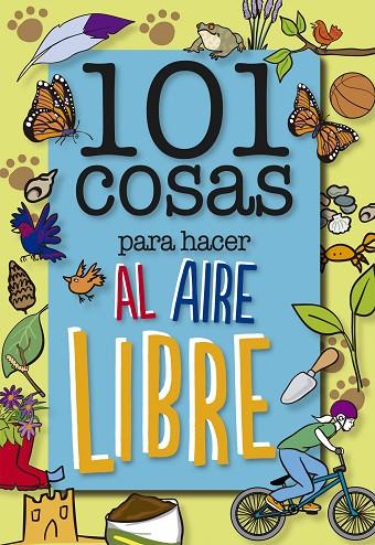 101 COSAS PARA HACER AL AIRE LIBRE | 9788408147985 | GRABHAM,SUE | Llibreria Geli - Llibreria Online de Girona - Comprar llibres en català i castellà