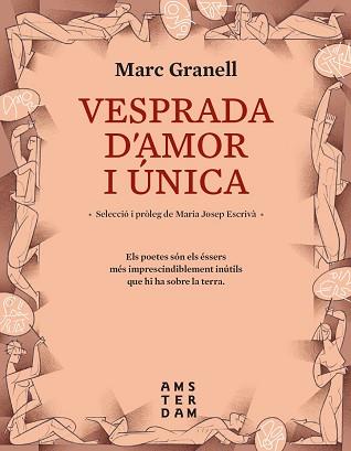 VESPRADA D'AMOR I ÚNICA | 9788417918637 | GRANELL,ARC | Llibreria Geli - Llibreria Online de Girona - Comprar llibres en català i castellà