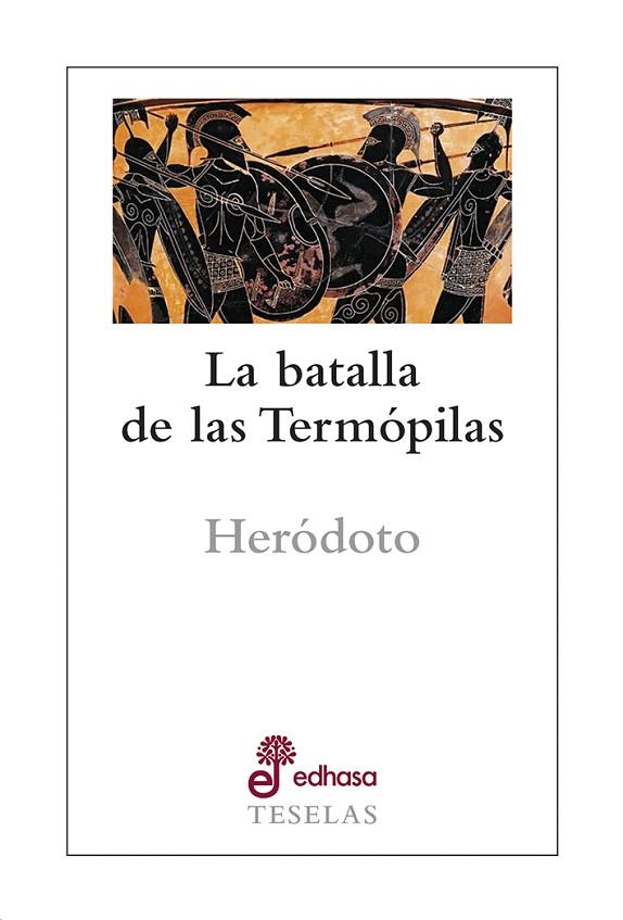 LA BATALLA DE LAS TERMÓPILAS | 9788435023115 | HERÓDOTO | Llibreria Geli - Llibreria Online de Girona - Comprar llibres en català i castellà