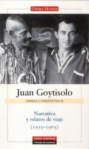 NARRATIVA Y RELATOS DE VIAJE(OBRA COMPLETA-2.JUAN GOYTISOLO) | 9788481095531 | GOYTISOLO,JUAN | Llibreria Geli - Llibreria Online de Girona - Comprar llibres en català i castellà