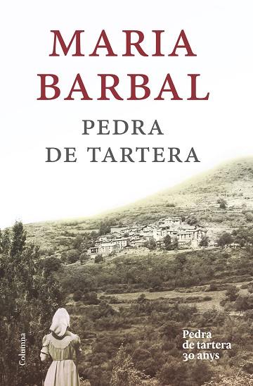 PEDRA DE TARTERA (EDICIÓ COMMEMORATIVA) | 9788466420020 | BARBAL,MARIA | Libreria Geli - Librería Online de Girona - Comprar libros en catalán y castellano