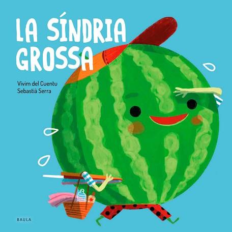 LA SÍNDRIA GROSSA | 9788447946587 | VIVIM DEL CUENTU | Llibreria Geli - Llibreria Online de Girona - Comprar llibres en català i castellà