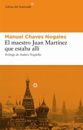 EL MAESTRO JUAN MARTINEZ QUE ESTABA ALLI | 9788493501860 | CHAVES NOGALES,MANUEL | Llibreria Geli - Llibreria Online de Girona - Comprar llibres en català i castellà
