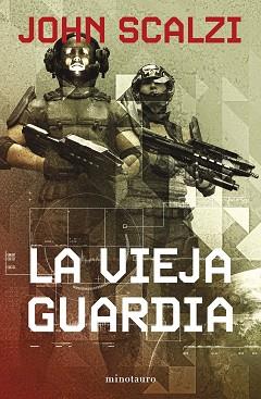 LA VIEJA GUARDIA Nº 01/06(NUEVA EDICIÓN) | 9788445013281 | SCALZI,JOHN | Llibreria Geli - Llibreria Online de Girona - Comprar llibres en català i castellà