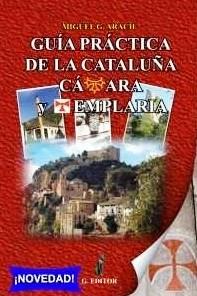 GUÍA PRÁCTICA DE LA CATALUÑA CÁTARA TEMPLARIA | 9788493778118 | ARACIL,MIGUEL G. | Llibreria Geli - Llibreria Online de Girona - Comprar llibres en català i castellà