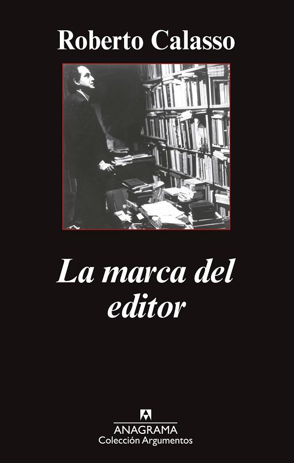 LA MARCA DEL EDITOR | 9788433963680 | CALASSO,ROBERTO | Llibreria Geli - Llibreria Online de Girona - Comprar llibres en català i castellà