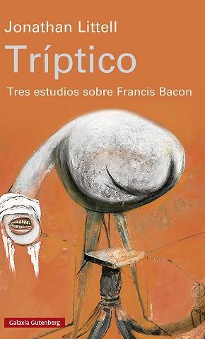 TRÍPTICO.TRES ESTUDIOS SOBRE FRANCIS BACON | 9788417971274 | LITTELL,JONATHAN | Llibreria Geli - Llibreria Online de Girona - Comprar llibres en català i castellà