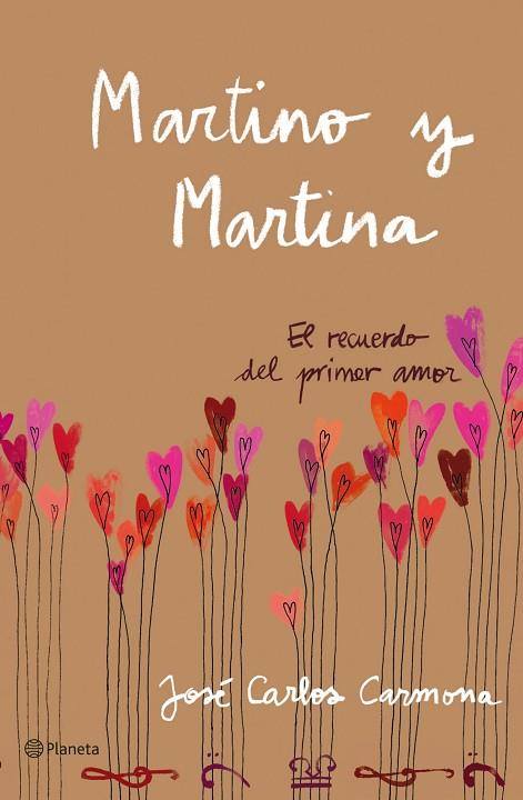 MARTINO Y MARTINA.EL RECUERDO DEL PRIMER AMOR | 9788408108979 | CARMONA,JOSÉ CARLOS | Libreria Geli - Librería Online de Girona - Comprar libros en catalán y castellano
