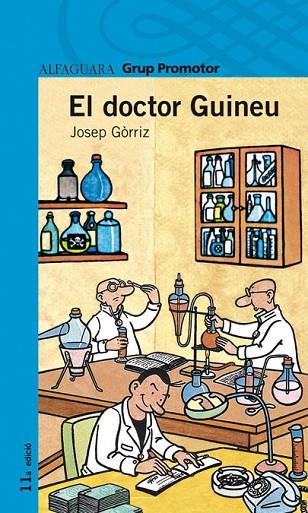 EL DOCTOR GUINEU | 9788484355649 | GÒRRIZ,JOSEP | Libreria Geli - Librería Online de Girona - Comprar libros en catalán y castellano