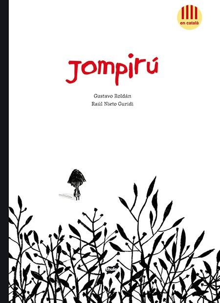 JOMPIRÚ | 9788415357629 | ROLDÁN,GUSTAVO | Llibreria Geli - Llibreria Online de Girona - Comprar llibres en català i castellà